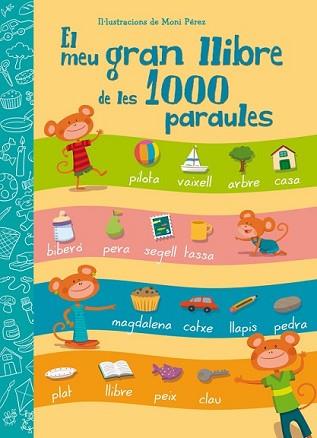 MEU GRAN LLIBRE DE LES 1000 PARAULES, EL | 9788448843601 | PEREZ, MONI | Llibreria L'Illa - Llibreria Online de Mollet - Comprar llibres online