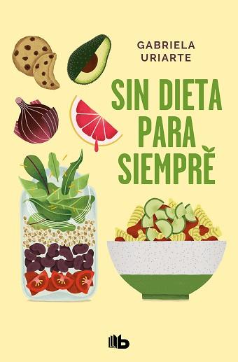 SIN DIETA PARA SIEMPRE | 9788413142005 | URIARTE, GABRIELA | Llibreria L'Illa - Llibreria Online de Mollet - Comprar llibres online