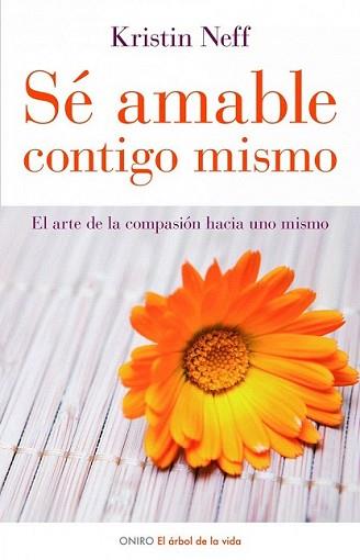 SE AMABLE CONTIGO MISMO | 9788497543798 | NEFF, KRISTIN | Llibreria L'Illa - Llibreria Online de Mollet - Comprar llibres online