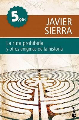 RUTA PROHIBIDA Y OTROS ENIGMAS DE LA HISTORIA, LA | 9788408099741 | SIERRA, JAVIER | Llibreria L'Illa - Llibreria Online de Mollet - Comprar llibres online