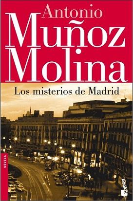 MISTERIOS DE MADRID, LOS | 9788432217562 | MUÑOZ MOLINA, ANTONIO (1956- ) | Llibreria L'Illa - Llibreria Online de Mollet - Comprar llibres online