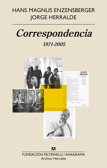 CORRESPONDENCIA | 9788433919533 | HERRALDE GRAU, JORGE/ENZENSBERGER, HANS MAGNUS | Llibreria L'Illa - Llibreria Online de Mollet - Comprar llibres online