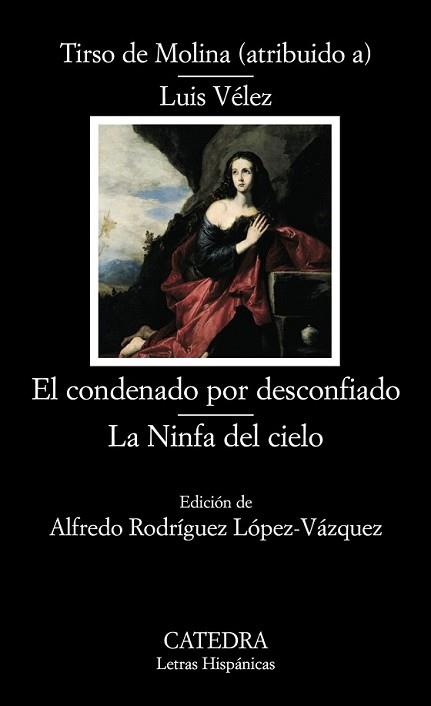 CONDENADO POR DESCONFIADO, EL / LA NINFA DEL CIELO | 9788437624501 | TIRSO DE MOLINA | Llibreria L'Illa - Llibreria Online de Mollet - Comprar llibres online