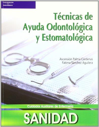 TECNICAS DE AYUDA ODONTOLOGICA Y ESTOMATOLOGICA | 9788497325431 | PALMA CARDENAS, ASCENSION Y FATIMA SANCHEZ AGUILER