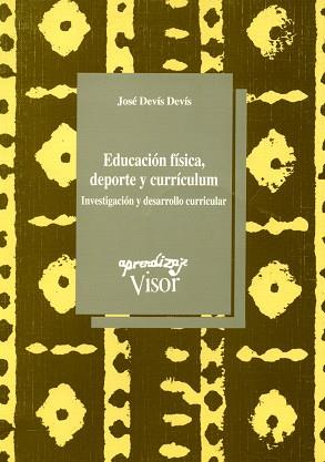 EDUCACION FISICA, DEPORTE Y CURRICULUM.INVESTIGACI | 9788477741237 | DEVIS DEVIS, JOSE | Llibreria L'Illa - Llibreria Online de Mollet - Comprar llibres online