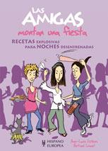 AMIGAS MONTAN UNA FIESTA, LAS | 9788425518447 | ESTEVES, ANNE-LAURE/LOQUET, BERTRAND | Llibreria L'Illa - Llibreria Online de Mollet - Comprar llibres online