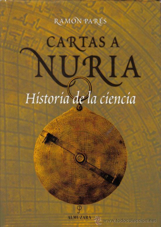 CARTAS A NURIA - HISTORIA DE LA CIENCIA - | 9788496829152 | PARES, RAMON