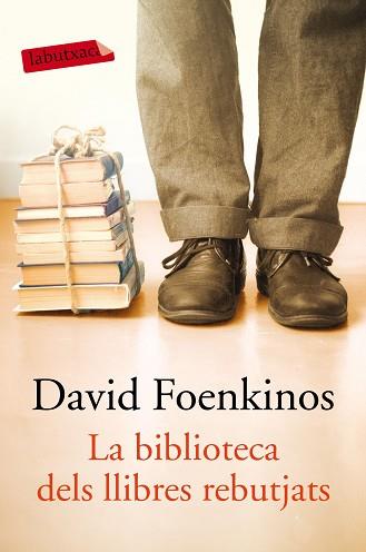 BIBLIOTECA DELS LLIBRES REBUTJATS, LA | 9788417031855 | FOENKINOS, DAVID | Llibreria L'Illa - Llibreria Online de Mollet - Comprar llibres online