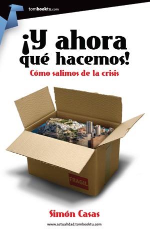 Y AHORA QUÉ HACEMOS! | 9788415747321 | CASAS, SIMÓN | Llibreria L'Illa - Llibreria Online de Mollet - Comprar llibres online