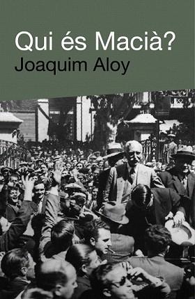 QUI ES MACIA? | 9788492440641 | ALOY, JOAQUIM | Llibreria L'Illa - Llibreria Online de Mollet - Comprar llibres online