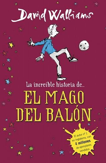 INCREÍBLE HISTORIA DE... EL MAGO DEL BALÓN, LA | 9788490431269 | WALLIAMS, DAVID | Llibreria L'Illa - Llibreria Online de Mollet - Comprar llibres online