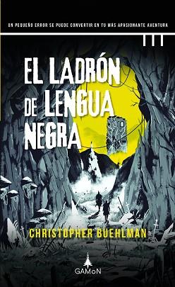 LADRÓN DE LENGUA NEGRA, EL | 9788418711527 | BUEHLMAN, CHRISTOPHER | Llibreria L'Illa - Llibreria Online de Mollet - Comprar llibres online