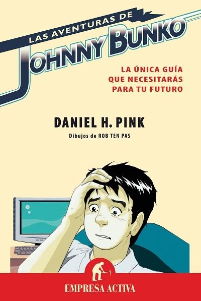 AVENTURAS DE JOHNNY BUNKO, LAS | 9788492452095 | PINK, DANIEL H. | Llibreria L'Illa - Llibreria Online de Mollet - Comprar llibres online