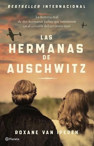 HERMANAS DE AUSCHWITZ, LAS | 9788408289036 | IPEREN, ROXANE VAN | Llibreria L'Illa - Llibreria Online de Mollet - Comprar llibres online