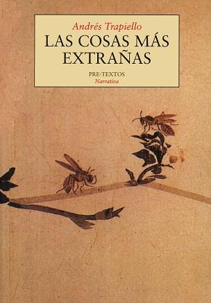 COSAS MAS EXTRAÑAS, LAS | 9788481911701 | TRAPIELLO, ANDRES | Llibreria L'Illa - Llibreria Online de Mollet - Comprar llibres online