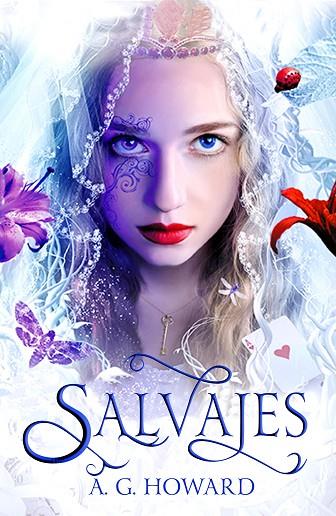 SALVAJES | 9788416224319 | HOWARD, A.G. | Llibreria L'Illa - Llibreria Online de Mollet - Comprar llibres online