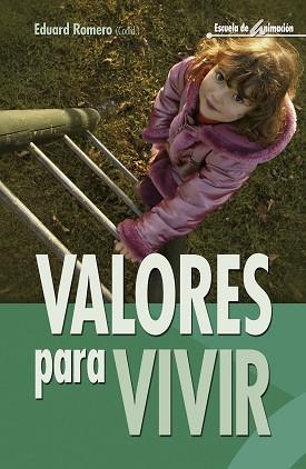 VALORES PARA VIVIR | 9788483160152 | ROMERO, EDUARD | Llibreria L'Illa - Llibreria Online de Mollet - Comprar llibres online