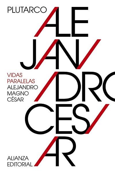 VIDAS PARALELAS: ALEJANDRO MAGNO-CÉSAR | 9788491042839 | PLUTARCO | Llibreria L'Illa - Llibreria Online de Mollet - Comprar llibres online