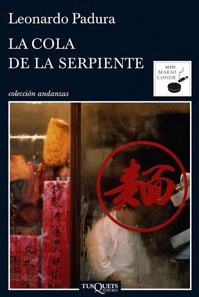 COLA DE LA SERPIENTE, LA | 9788483833629 | PADURA, LEONARDO | Llibreria L'Illa - Llibreria Online de Mollet - Comprar llibres online