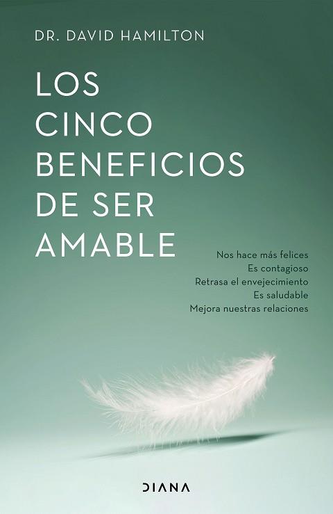 CINCO BENEFICIOS DE SER AMABLE, LOS | 9788418118531 | HAMILTON, DAVID R. | Llibreria L'Illa - Llibreria Online de Mollet - Comprar llibres online