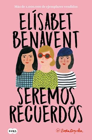 SEREMOS RECUERDOS  | 9788491291602 | BENAVENT, ELISABET | Llibreria L'Illa - Llibreria Online de Mollet - Comprar llibres online