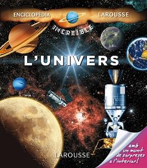 UNIVERS, L' | 9788416124473 | LAROUSSE EDITORIAL | Llibreria L'Illa - Llibreria Online de Mollet - Comprar llibres online