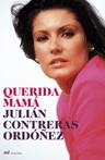 QUERIDA MAMA | 9788427033054 | CONTRERAS ORDOÑEZ, JULIAN | Llibreria L'Illa - Llibreria Online de Mollet - Comprar llibres online