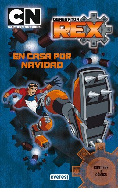 GENERATOR REX. EN CASA POR NAVIDAD. CÓMIC 1 | 9788444163918 | CARTOON NETWORK/AARON WILLIAMS/JASON BISCHOFF/KELL | Llibreria L'Illa - Llibreria Online de Mollet - Comprar llibres online