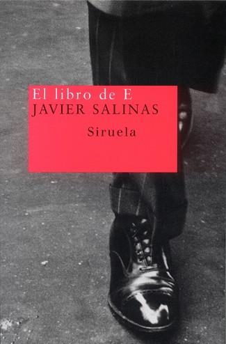 LIBRO DE E, EL | 9788478447077 | SALINAS, JAVIER | Llibreria L'Illa - Llibreria Online de Mollet - Comprar llibres online