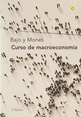 CURSO DE MACROECONOMIA | 9788485855933 | BAJO Y MONES | Llibreria L'Illa - Llibreria Online de Mollet - Comprar llibres online