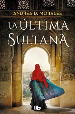 ÚLTIMA SULTANA, LA | 9788413147413 | MORALES, ANDREA | Llibreria L'Illa - Llibreria Online de Mollet - Comprar llibres online