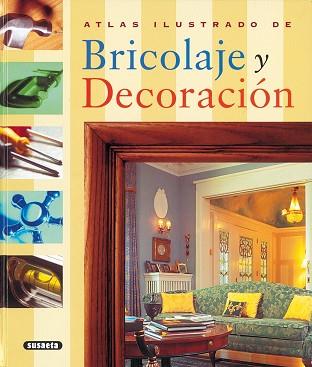 BRICOLAJE Y DECORACIÓN | 9788430546640 | Llibreria L'Illa - Llibreria Online de Mollet - Comprar llibres online