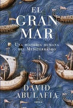 GRAN MAR, EL | 9788498929096 | ABULAFIA, DAVID | Llibreria L'Illa - Llibreria Online de Mollet - Comprar llibres online