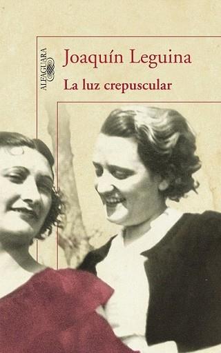 LUZ CREPUSCULAR, LA | 9788420405261 | LEGUINA, JOAQUIN | Llibreria L'Illa - Llibreria Online de Mollet - Comprar llibres online