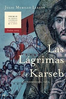 LAGRIMAS DE KARSEB, LAS | 9788427031289 | MURILLO LLERDA, JULIO | Llibreria L'Illa - Llibreria Online de Mollet - Comprar llibres online