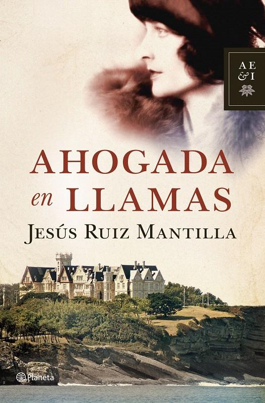 AHOGADA EN LLAMAS | 9788408110774 | RUIZ MANTILLA, JESUS | Llibreria L'Illa - Llibreria Online de Mollet - Comprar llibres online