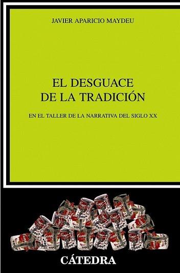 DESGUACE DE LA TRADICIÓN, EL | 9788437628493 | APARICIO, JAVIER | Llibreria L'Illa - Llibreria Online de Mollet - Comprar llibres online