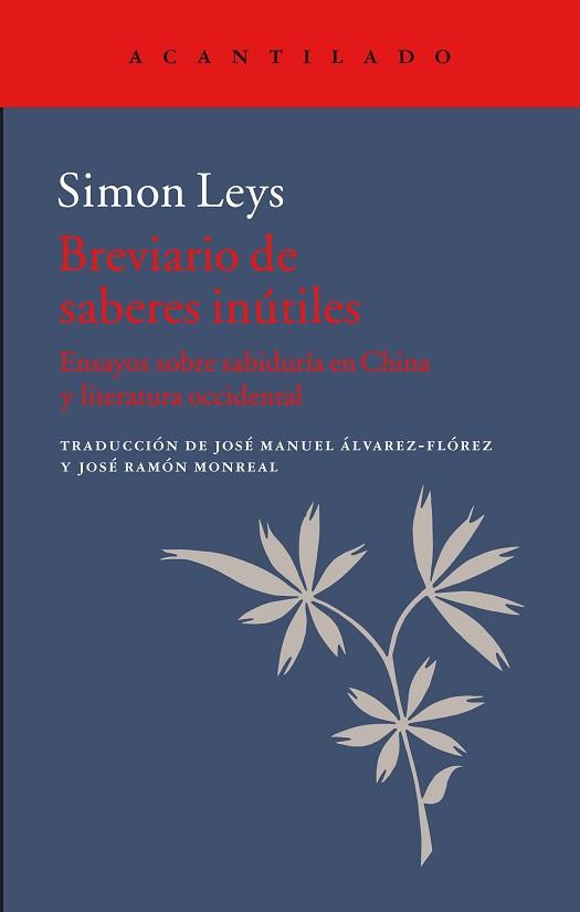 BREVIARIO DE LOS SABERES INUTILES | 9788416748075 | LEYS, SIMON/MONREAL SALVADOR, JOSÉ RAMÓN | Llibreria L'Illa - Llibreria Online de Mollet - Comprar llibres online