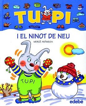 TUPI I EL NINOT DE NEU (MANUSCRITA) | 9788423687039 | ARANEGA, MERCE | Llibreria L'Illa - Llibreria Online de Mollet - Comprar llibres online