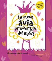 MEVA ÀVIA PREFERIDA DEL MÓN, LA | 9788424643201 | SAMBA, GINA | Llibreria L'Illa - Llibreria Online de Mollet - Comprar llibres online