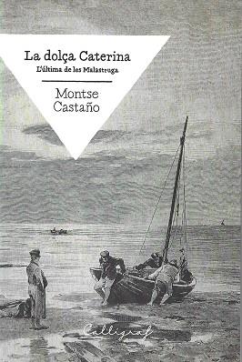 DOLÇA CATERINA, LA | 9788494400452 | CASTAÑO OLMO, MONTSE | Llibreria L'Illa - Llibreria Online de Mollet - Comprar llibres online