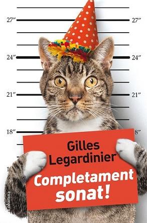 COMPLETAMENT SONAT! | 9788466420068 | LEGARDINIER, GILLES | Llibreria L'Illa - Llibreria Online de Mollet - Comprar llibres online