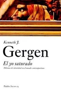 YO SATURADO, EL | 9788449318658 | GERGEN, KENNETH J. | Llibreria L'Illa - Llibreria Online de Mollet - Comprar llibres online