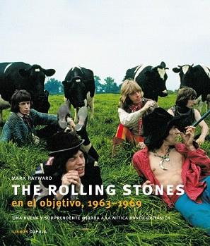 THE ROLLING STONES EN EL OBJETIVO 1963-1969 | 9788448048877 | HAYWARD, MARK