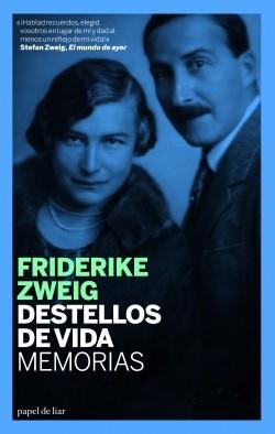 DESTELLOS DE VIDA | 9788493667924 | ZWEIG, FRIDERIKE | Llibreria L'Illa - Llibreria Online de Mollet - Comprar llibres online