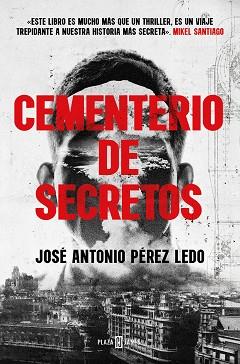 CEMENTERIO DE SECRETOS | 9788401029783 | PÉREZ LEDO, JOSÉ ANTONIO | Llibreria L'Illa - Llibreria Online de Mollet - Comprar llibres online