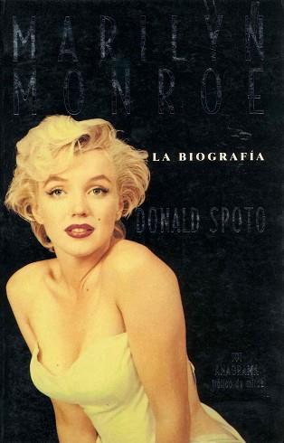 MARILYN MONROE, LA BIOGRAFIA | 9788433916822 | SPOTO, DONALD | Llibreria L'Illa - Llibreria Online de Mollet - Comprar llibres online