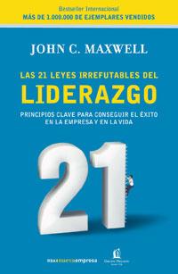 21 LEYES IRREFUTABLES DEL LIDERAZGO | 9788478719600 | MAXWELL, JOHN C. | Llibreria L'Illa - Llibreria Online de Mollet - Comprar llibres online