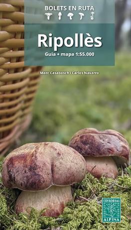 RIPOLLÈS BOLETS EN RUTA | 9788470111358 | CASABOSCH, MARC/CARLOS NAVARRO | Llibreria L'Illa - Llibreria Online de Mollet - Comprar llibres online