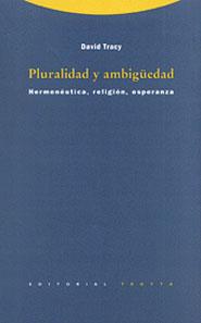 PLURALIDAD Y AMBIGÜEDAD.HERMENEUTICA, RELIGION | 9788481641783 | TRACY, DAVID | Llibreria L'Illa - Llibreria Online de Mollet - Comprar llibres online